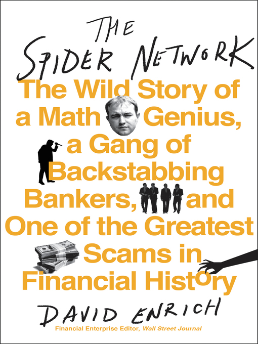 Title details for The Spider Network by David Enrich - Available